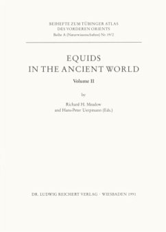 Equids in the Ancient World / Tübinger Atlas des Vorderen Orients (TAVO), Beihefte Reihe A, Bd.19/2, Vol.2