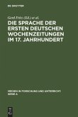 Die Sprache der ersten deutschen Wochenzeitungen im 17. Jahrhundert