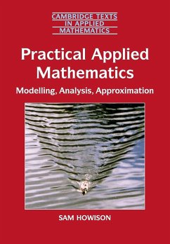 Practical Applied Mathematics - Howison, Sam (University of Oxford)