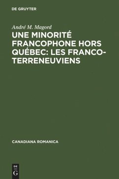 Une minorité francophone hors Québec: Les Franco-Terreneuviens - Magord, Andre