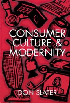Consumer Culture and Modernity - Slater, Don