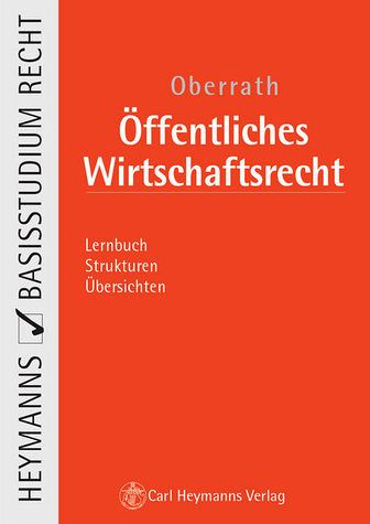 Öffentliches Wirtschaftsrecht Öffentliches Wirtschaftsrecht