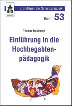 Einführung in die Hochbegabtenpädagogik - Trautmann, Thomas