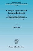 Geistiges Eigentum und Gemeinschaftsrecht.