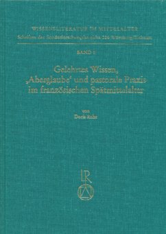 Gelehrtes Wissen, 'Aberglaube' und pastorale Praxis im französischen Spätmittelalter - Ruhe, Doris