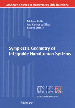 Symplectic Geometry of Integrable Hamiltonian Systems - Audin, Michèle;Cannas da Silva, Ana;Lerman, Eugene