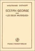 Stefan George und "les deux musiques"