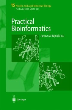 Practical Bioinformatics - Bujnicki, Janusz M. (Hrsg.)