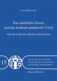 Das natürliche Gesetz und das konkrete praktische Urteil nach der Lehre des Johannes Duns Skotus - Cezar, Cesar R