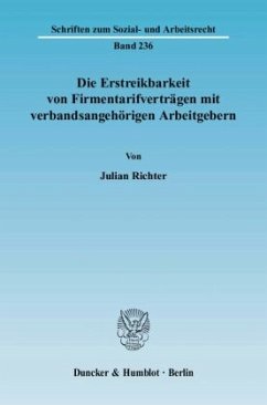 Cover Die Erstreikbarkeit von Firmentarifverträgen mit verbandsangehörigen Arbeitgebern.