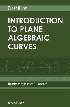 Introduction to Plane Algebraic Curves - Kunz, Ernst