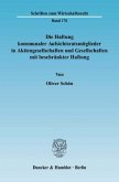 Die Haftung kommunaler Aufsichtsratsmitglieder in Aktiengesellschaften und Gesellschaften mit beschränkter Haftung