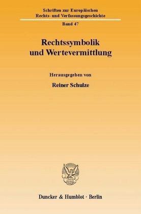 Rechtssymbolik und Wertevermittlung. Rechtssymbolik und Wertevermittlung.