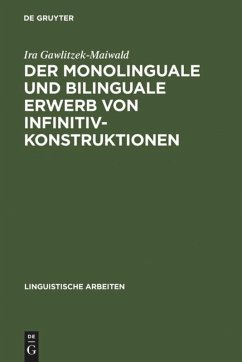 Der monolinguale und bilinguale Erwerb von Infinitivkonstruktionen - Gawlitzek-Maiwald, Ira