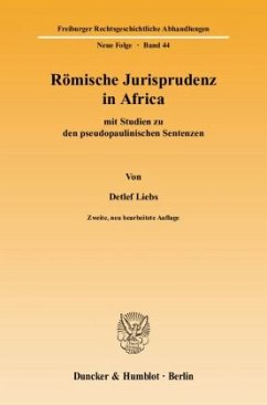 Römische Jurisprudenz in Africa - Liebs, Detlef