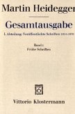 Frühe Schriften (1912-1916) / Gesamtausgabe 1 Frühe Schriften (1912-1916) / Gesamtausgabe 1