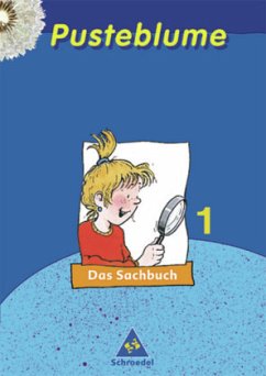 1. Schuljahr, Arbeitsheft / Pusteblume, Das Sachbuch, Neubearbeitung, Ausgabe Hessen und Schleswig-Holstein