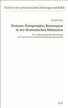 Cover Konsens, Kompromiss, Konvergenz in der ökumenischen Diskussion