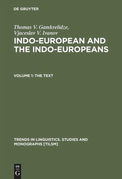 Indo-European and the Indo-Europeans - Gamkrelidze, Thomas V.;Ivanov, Vjaceslav V.