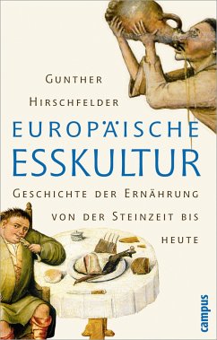 Europäische Esskultur - Hirschfelder, Gunther