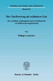 Der Tarifvertrag als exklusives Gut