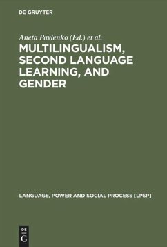 Multilingualism, Second Language Learning, and Gender - Aneta Pavlenko / Adrian Blackledge / Ingrid Piller / Teutsch-Dwyer, Marya (eds.)