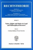 Values, Rights and Duties in Legal and Philosophical Discourse