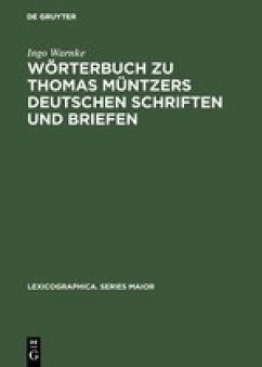 Wörterbuch zu Thomas Müntzers deutschen Schriften und Briefen