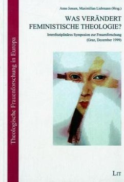 Was verändert Feministische Theologie? - Jensen, Anne / Liebmann, Maximilian (Hgg.)
