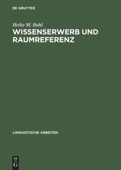 Wissenserwerb und Raumreferenz - Buhl, Heike M.