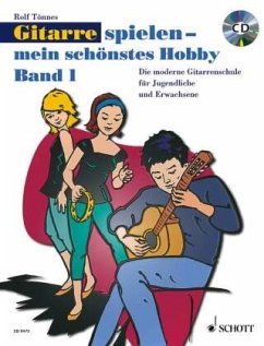 Gitarre spielen, mein schönstes Hobby, m. Audio-CD - Tönnes, Rolf