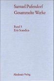 Eris Scandica / Samuel Pufendorf: Gesammelte Werke Band 5