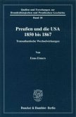 Preußen und die USA 1850 bis 1867