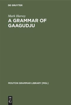 A Grammar of Gaagudju - Harvey, Mark