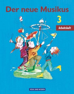 Der neue Musikus 3. Schuljahr - Arbeitsheft. Östliche Bundesländer und Berlin - Biegholdt, Georg;Ilbertz, Natalie