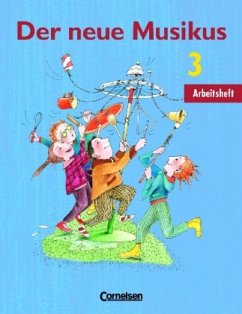 3. Schuljahr, Arbeitsheft / Der neue Musikus, Westliche Bundesländer - Biegholdt, Georg