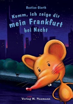 Komm, ich zeige dir mein Frankfurt bei Nacht - Gierth, Bastian