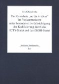 Der Grundsatz 'ne bis in idem' im Völkerstrafrecht unter besonderer Berücksichtigung der Kodifizierung durch das ICTY-St