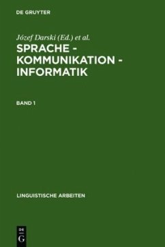 Sprache ¿ Kommunikation ¿ Informatik. Band 1 - Sprache - Kommunikation - Informatik. Band 1