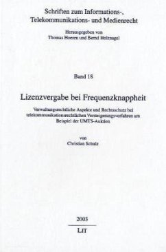 Lizenzvergabe bei Frequenzknappheit - Schulz, Christian