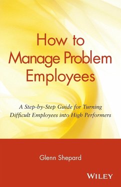 How to Manage Problem Employees - Shepard, Glenn