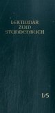 Die Feier des Stundengebetes - Lektionar: Jahresreihe I, Heft 5: 6.-13. Woche im Jahreskreis / Lektionar zum Stundenbuch 1/5