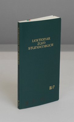 Die Feier des Stundengebetes - Lektionar. Zweite Jahresreihe / Lektionar zum Stundenbuch Bd.2/7