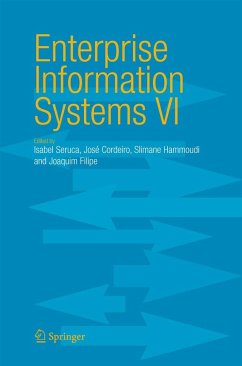 Enterprise Information Systems VI - Seruca, Isabel / Cordeiro, José / Hammoudi, Slimane / Filipe, Joaquim (eds.)