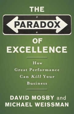 The Paradox of Excellence - Mosby, David; Weissman, Michael