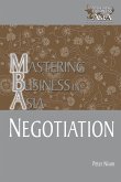 Negotiation Mastering Business in Asia