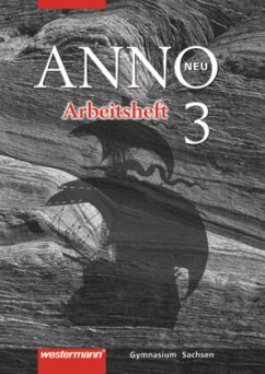 Cover ANNO - Ausgabe 2004 für Gymnasien in Sachsen / ANNO, Ausgabe Gymnasium Sachsen, Neubearbeitung Bd.3