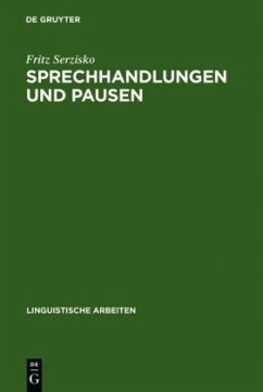 Sprechhandlungen und Pausen - Serzisko, Fritz