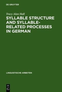 Syllable Structure and Syllable-Related Processes in German - Hall, Tracy A.