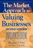 The Market Approach to Valuing Businesses Workbook